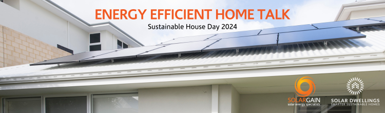 Energy Efficient Homes Talk - Solar Dwellings - Sustainable House Day 2024
